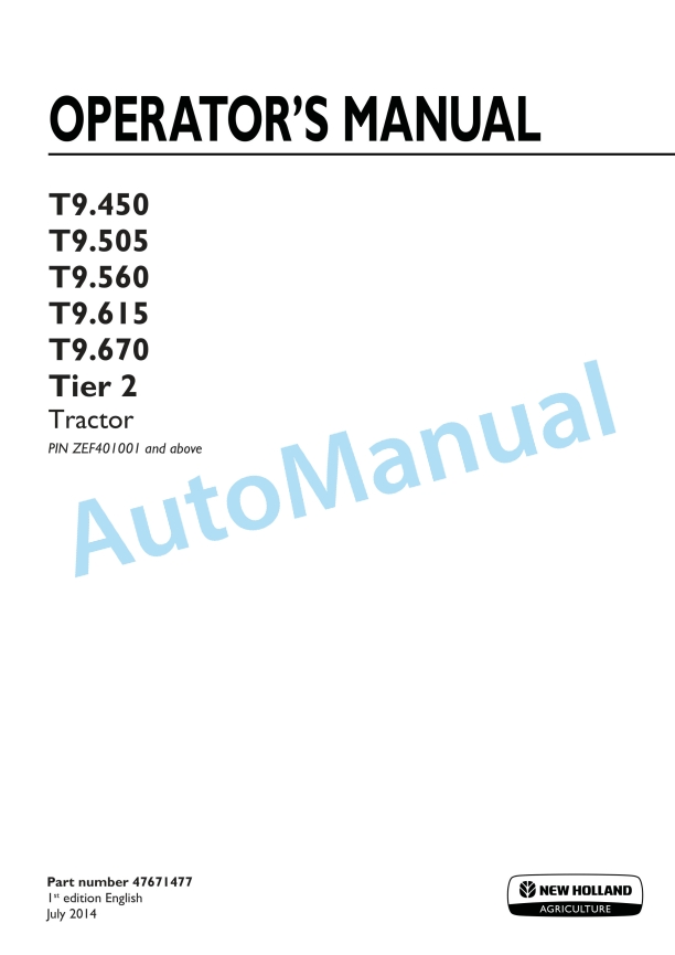New Holland T9.450, T9.505, T9.560, T9.615, T9.670 Tier 2 Tractor Operation and Maintenance Manual 47671477