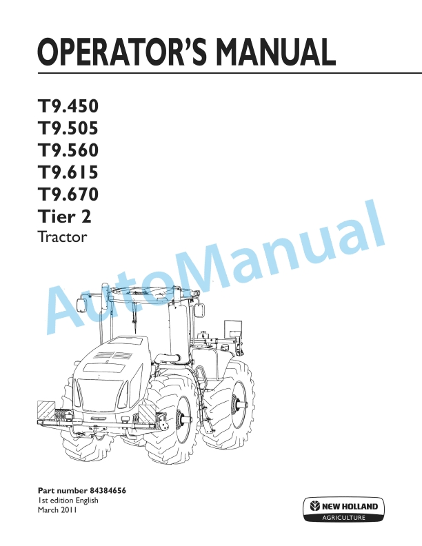 New Holland T9.450, T9.505, T9.560, T9.615, T9.670 Tier 2 Tractor Operation and Maintenance Manual 84384656