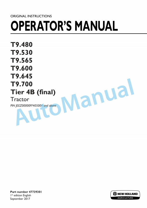 New Holland T9.480, T9.530, T9.565, T9.600, T9.645, T9.700 Tier 4B Final Tractor Operation and Maintenance Manual 47739301