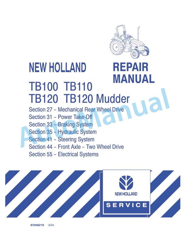 New Holland TB100, TB110, TB120, TB120, TB120 Mudder Tractor Repair Manual 87046219