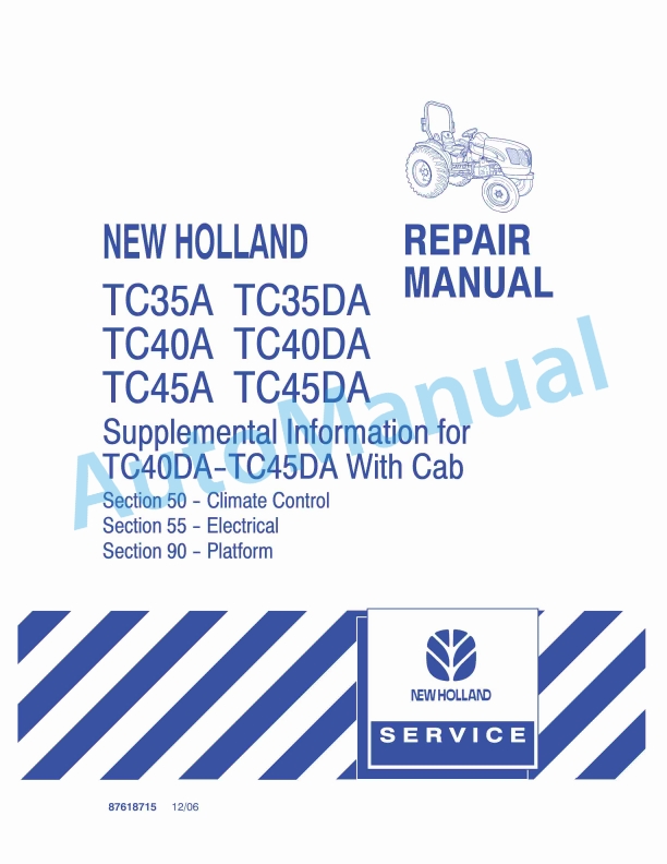 New Holland TC35A, TC35DA, TC40A, TC40DA, TC45A, TC45DA Tractor Repair Manual 87618715