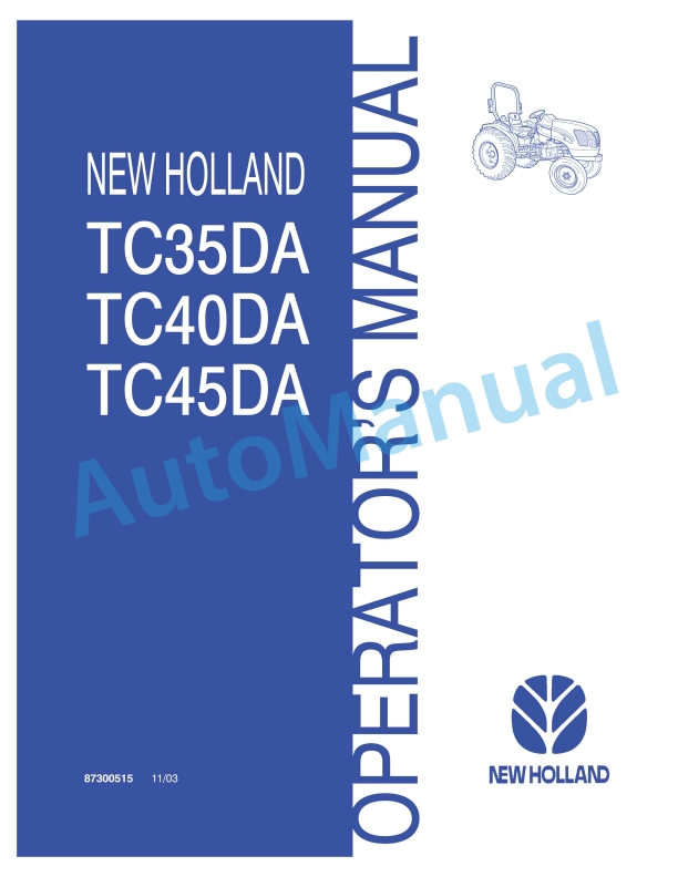 New Holland TC35DA, TC40DA, TC45DA Tractor Operation and Maintenance Manual 87300515