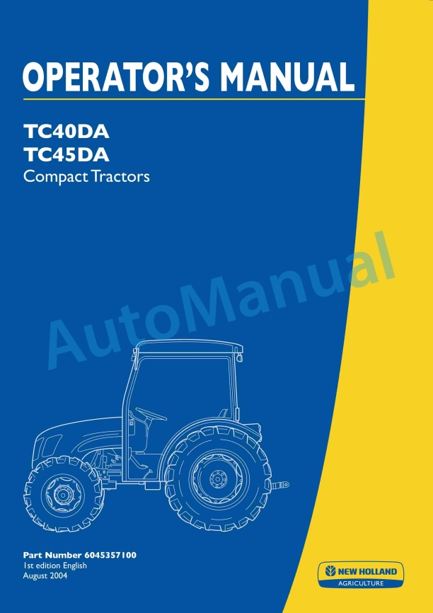 New Holland TC40DA, TC45DA Compact Tractor Operation and Maintenance Manual 6045357100