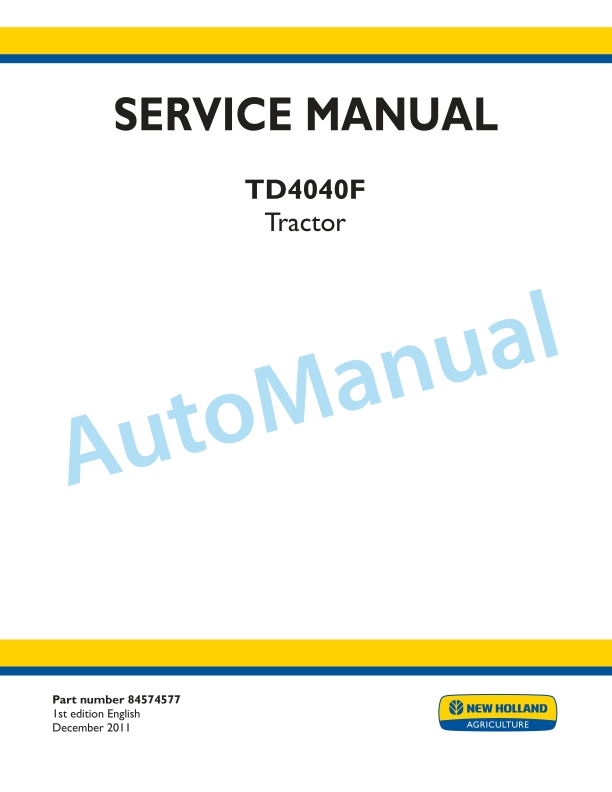 New Holland TD4040F Tractor Service Manual 84574577