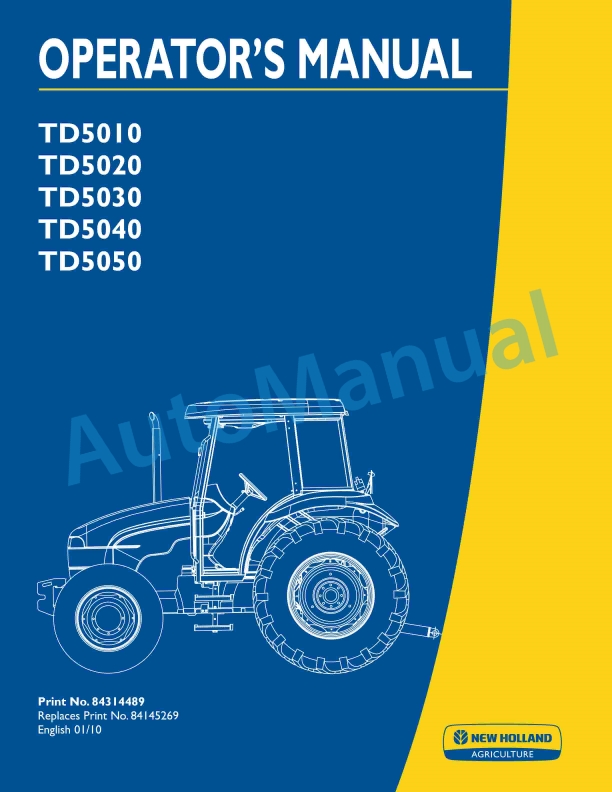 New Holland TD5010, TD5020, TD5030, TD5040, TD5050 Tractor Operation and Maintenance Manual 84314489