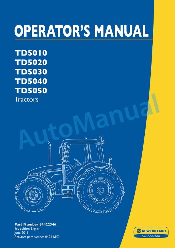 New Holland TD5010, TD5020, TD5030, TD5040, TD5050 Tractor Operation and Maintenance Manual 84422346