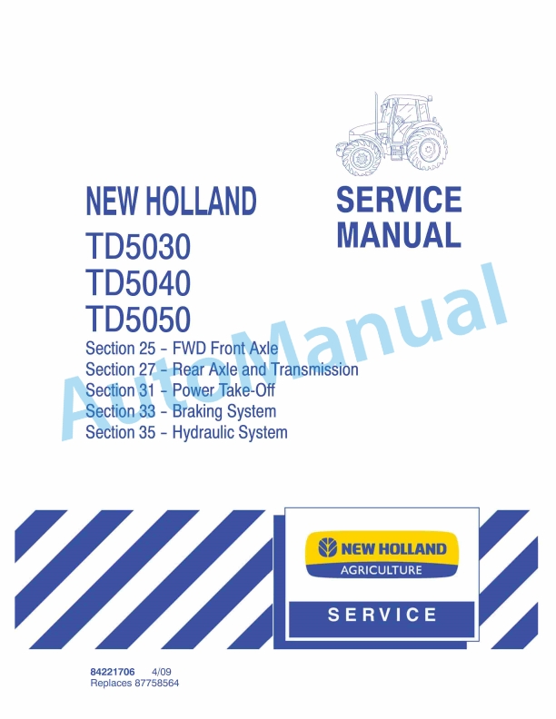 New Holland TD5030, TD5040, TD5050 Tractor Service Manual 84221706