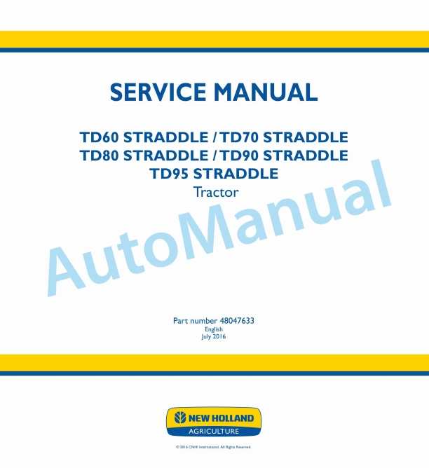 New Holland TD60, TD70, TD80, TD90, TD95 Straddle Tractor Service Manual 48047633