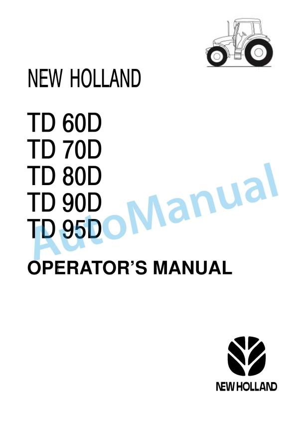 New Holland TD60D, TD70D, TD80D, TD90D, TD95D Tractor Operation and Maintenance Manual