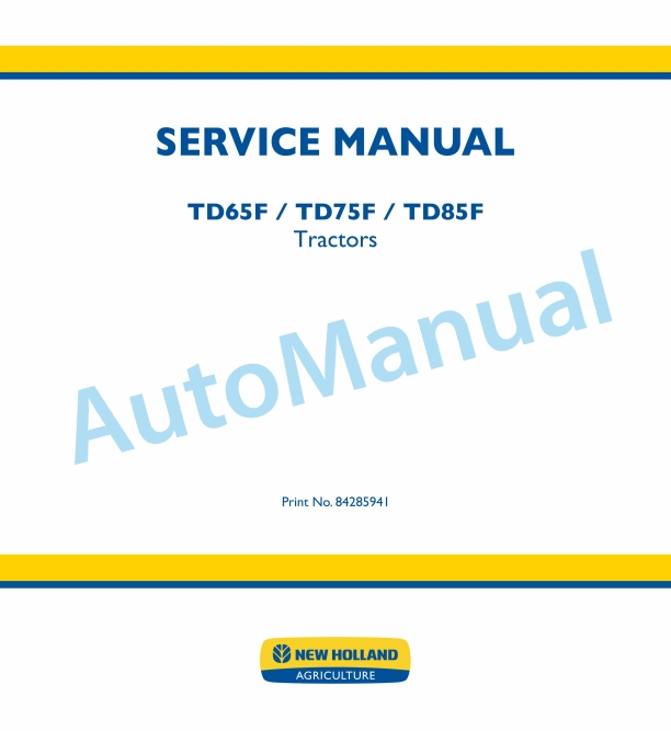 New Holland TD65F, TD75F, TD85F Tractor Service Manual 84285941