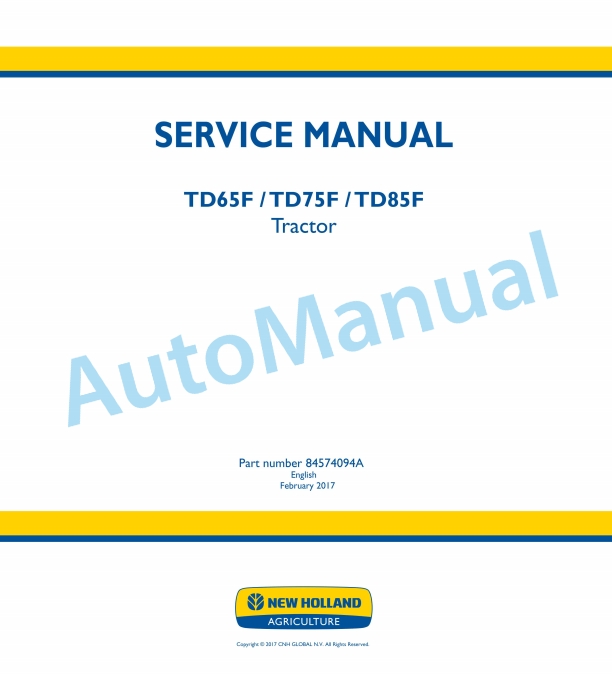 New Holland TD65F, TD75F, TD85F Tractor Service Manual 84574094A