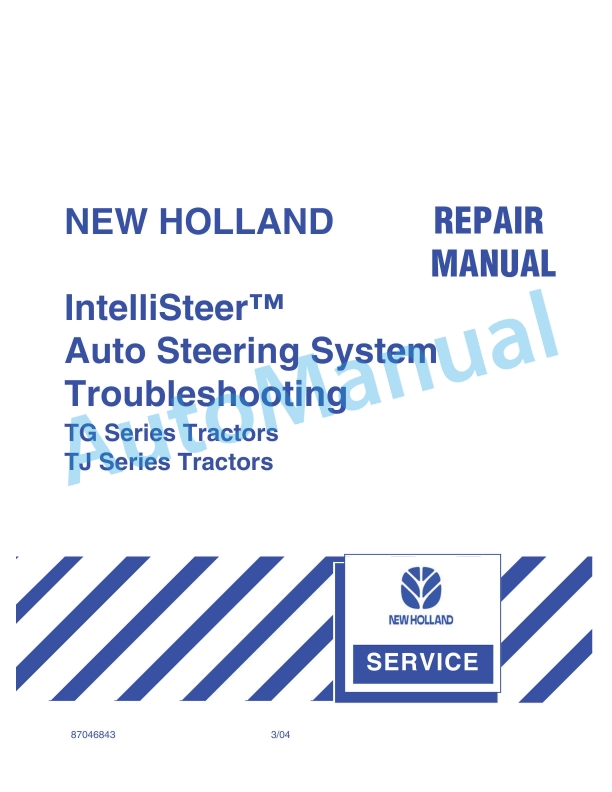 New Holland TG, TJ Series Tractor IntelliSteer Auto Steering System Troubleshooting Repair Manual 87046843
