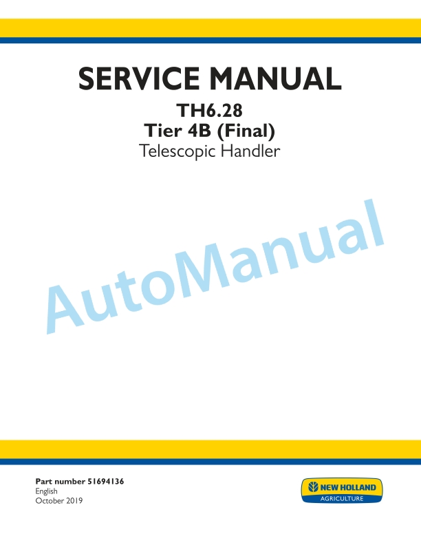 New Holland Th6.28 Tier 4B Final Telescopic Handler Service Manual 51694136