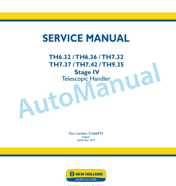 New Holland TH6.32, TH6.36, TH7.32, TH7.37, TH7.42, TH9.35 Stage IV Telescopic Handler Service Manual 51666974