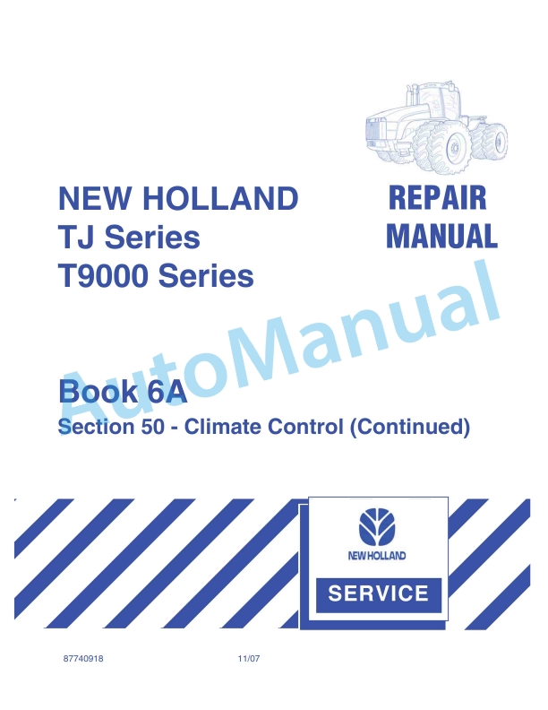 New Holland TJ, T9000 Series Tractor Repair Manual 87740918