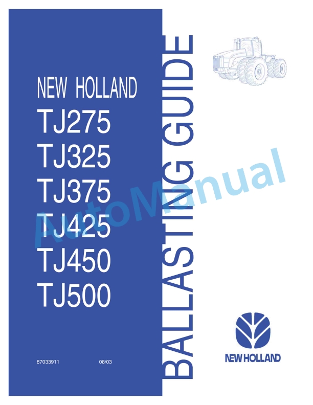 New Holland TJ275, TJ325, TJ375, TJ425, TJ450, TJ500 Tractor Ballasting Guide 87033911