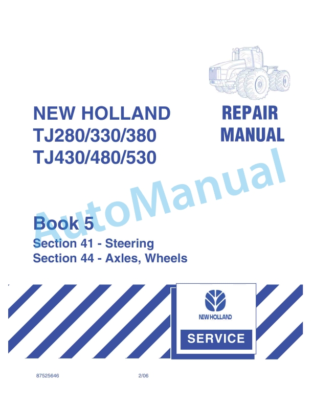 New Holland TJ280, TJ330, TJ380, TJ430, TJ480, TJ530 Tractor Repair Manual 87525646