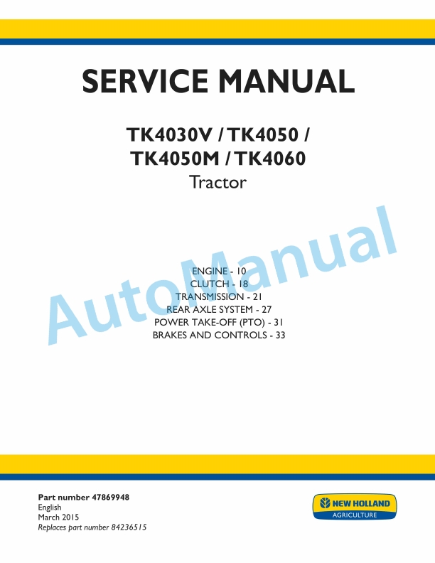 New Holland TK4030V, TK4050, TK4050M, TK4060 Tractor Service Manual 47869948