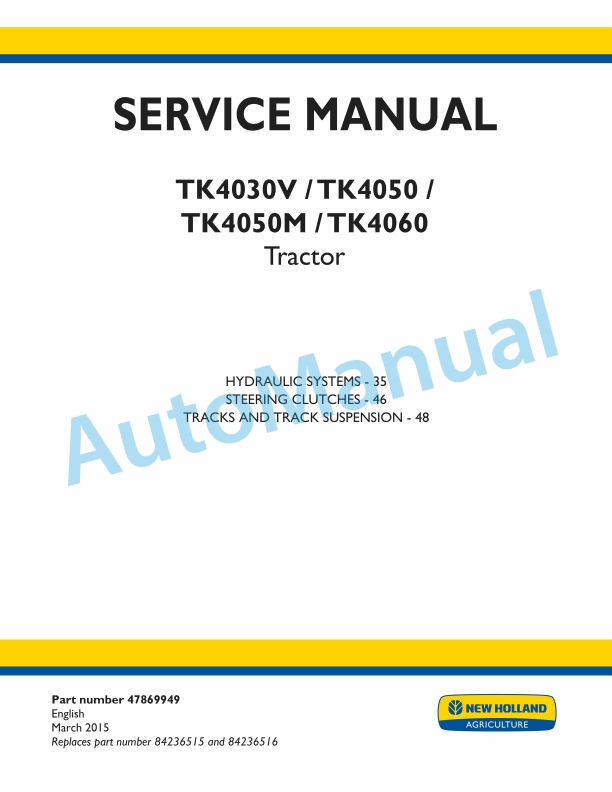 New Holland TK4030V, TK4050, TK4050M, TK4060 Tractor Service Manual 47869949