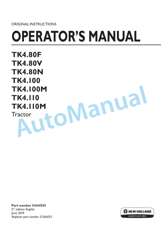 New Holland TK4.80F, TK4.80V, TK4.80N, TK4.100, TK4.100M, TK4.110, TK4.110M Tractor Operation and Maintenance Manual 51634535