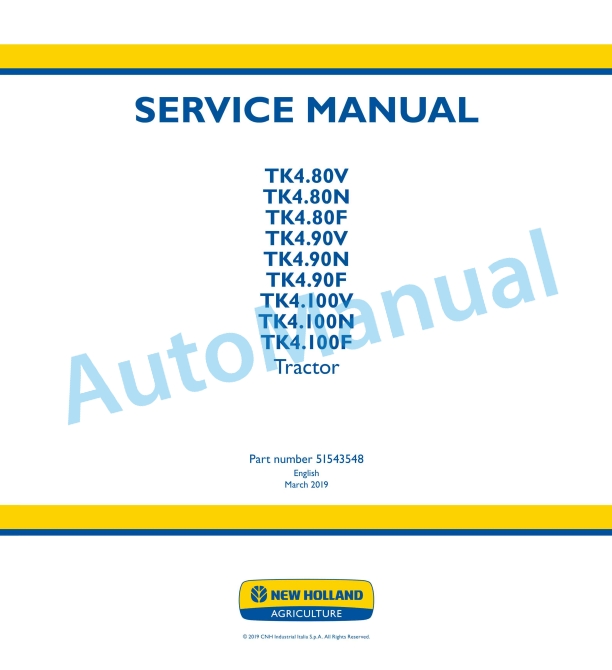 New Holland TK4.80V, TK4.80N, TK4.80F, TK4.90V, TK4.90N, TK4.90F, TK4.100V, TK4.100N, TK4.100F Tractor Service Manual 51543548