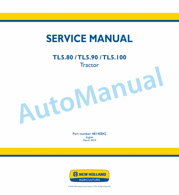 New Holland TL5.80, TL5.90, TL5.100 Tractor Service Manual 48140842
