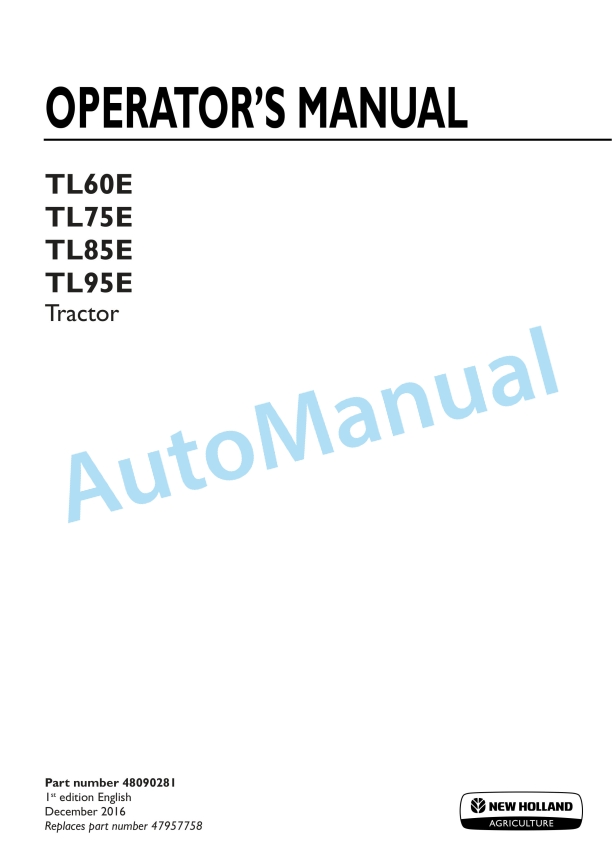 New Holland TL60E, TL75E, TL85E, TL95E Tractor Operation and Maintenance Manual 48090281