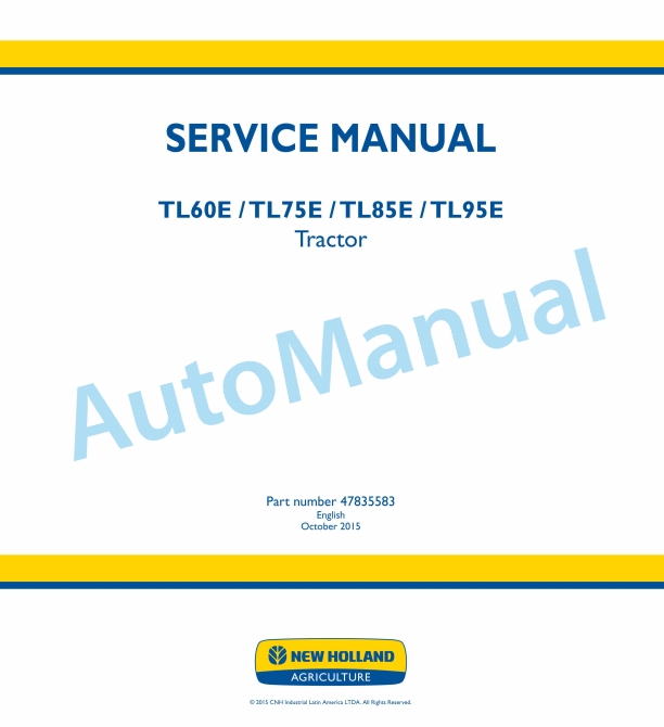 New Holland TL60E, TL75E, TL85E, TL95E Tractor Service Manual 47835583