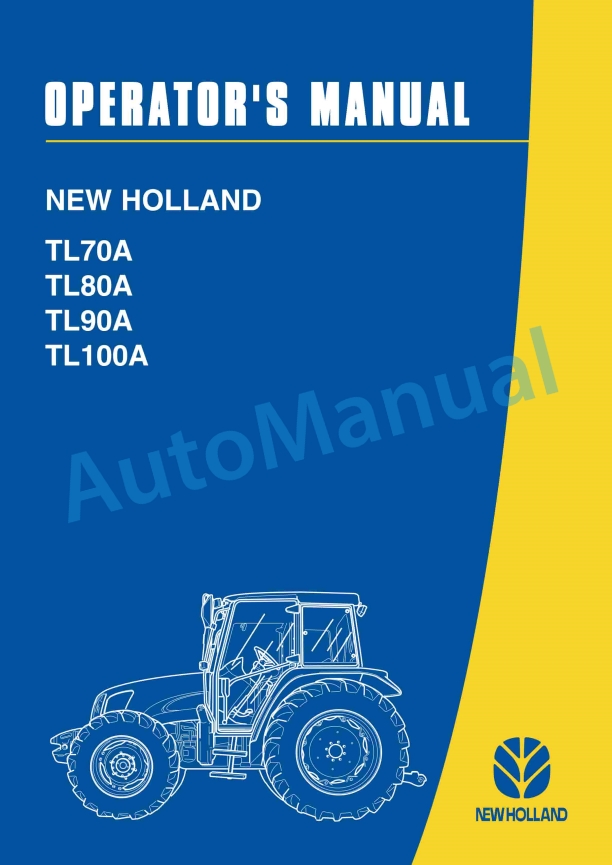 New Holland TL70A, TL80A, TL90A, TL100A Tractor Operation and Maintenance Manual 87557824