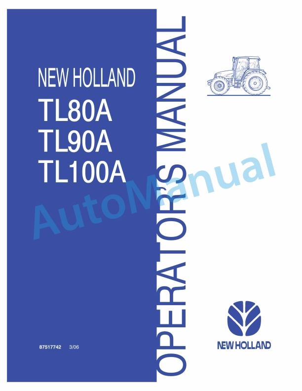 New Holland TL80A, TL90A, TL100A Tractor Operation and Maintenance Manual 87517742