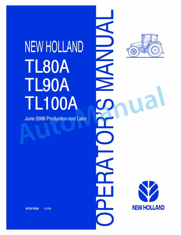 New Holland TL80A, TL90A, TL100A Tractor Operation and Maintenance Manual 87557826