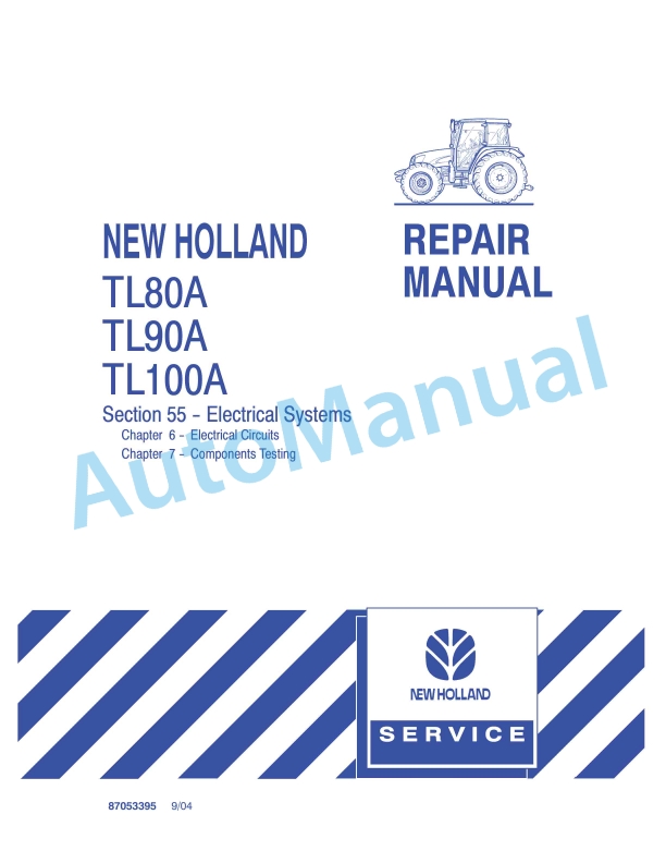 New Holland TL80A, TL90A, TL100A Tractor Repair Manual 87053395