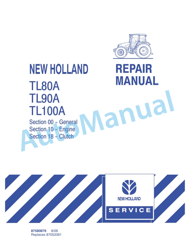 New Holland TL80A, TL90A, TL100A Tractor Repair Manual 87580876