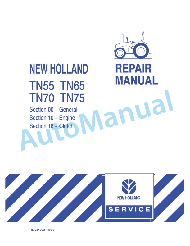 New Holland TN55, TN65, TN70, TN75 Tractor Repair Manual 87034093