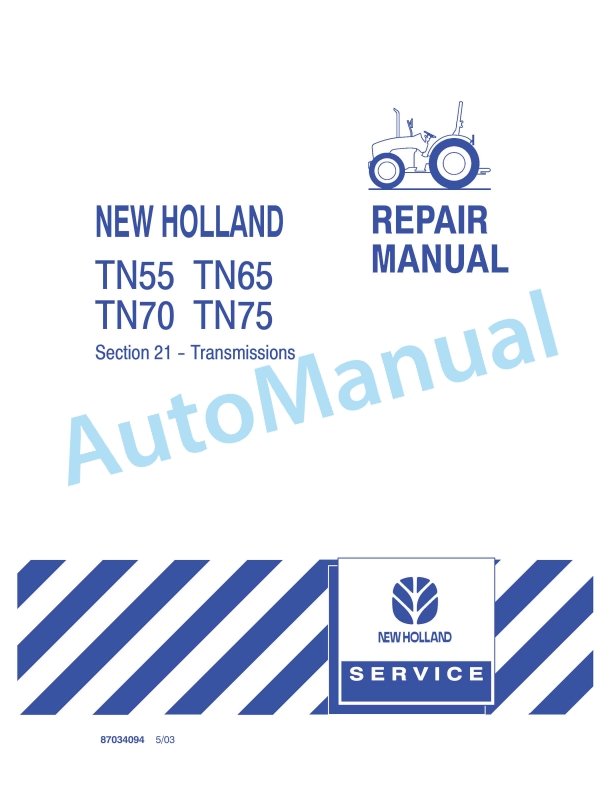 New Holland TN55, TN65, TN70, TN75 Tractor Repair Manual 87034094