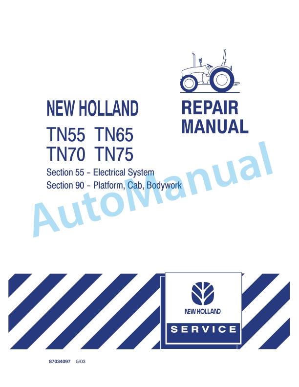 New Holland TN55, TN65, TN70, TN75 Tractor Repair Manual 87034097