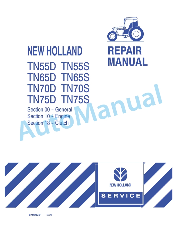 New Holland TN55D, TN55S, TN65D, TN65S, TN70D, TN70S, TN75D, TN75S Tractor Repair Manual 87059381