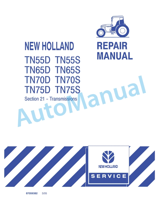 New Holland TN55D, TN55S, TN65D, TN65S, TN70D, TN70S, TN75D, TN75S Tractor Repair Manual 87059382