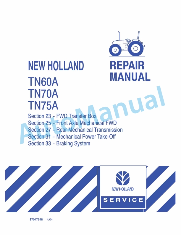 New Holland TN60A, TN70A, TN75A Tractor Repair Manual 87047548