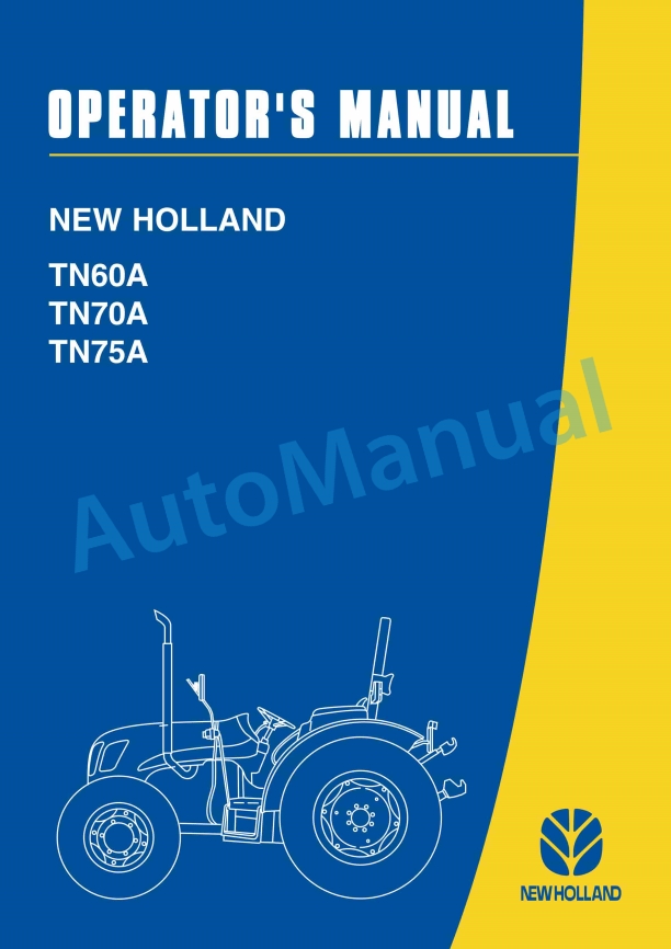 New Holland TN60A, TN70A, TN80A Tractor Operation and Maintenance Manual 47134411