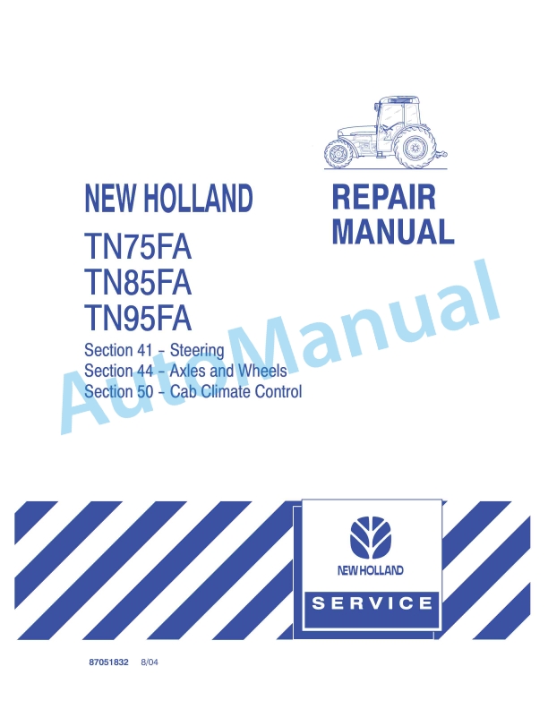 New Holland TN75FA, TN85FA, TN95FA Tractor Repair Manual 87051832
