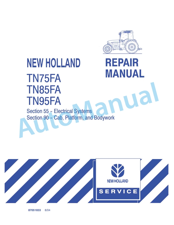 New Holland TN75FA, TN85FA, TN95FA Tractor Repair Manual 87051833