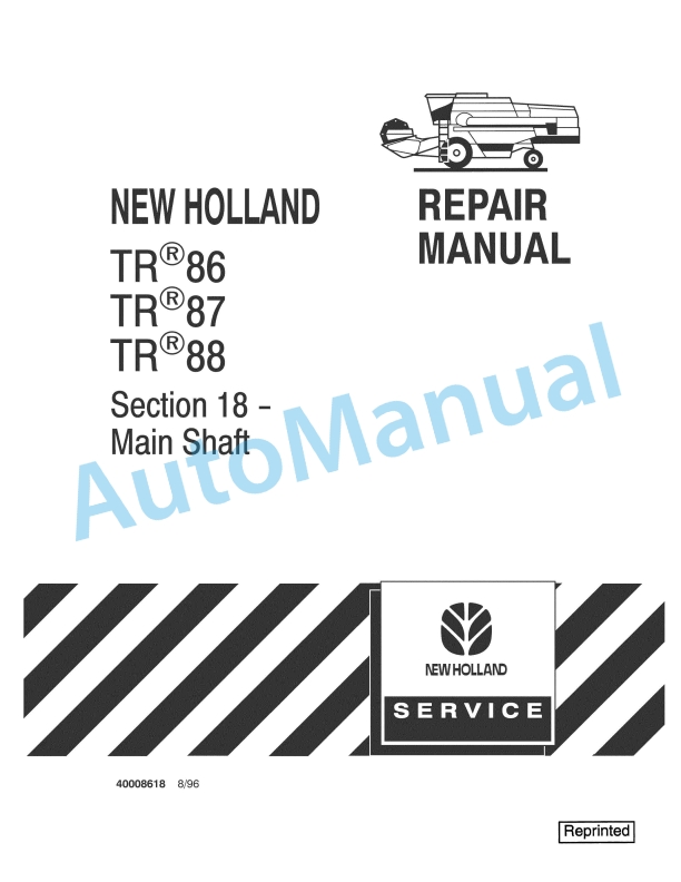 New Holland TR86, TR87, TR88 Combine Repair Manual 40008618