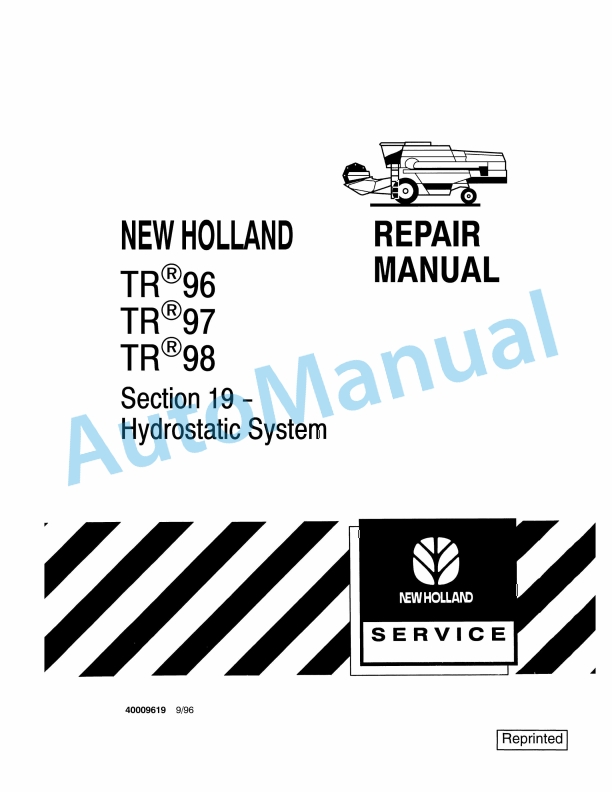 New Holland TR96, TR97, TR98 Combine Repair Manual 40009619