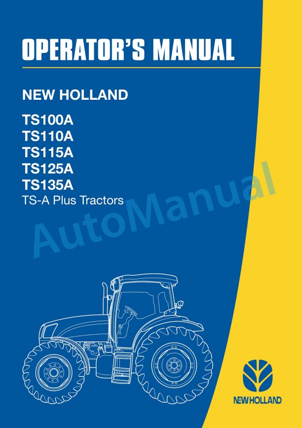 New Holland TS100A, TS110A, TS115A, TS125A, TS135A TS-A Plus Tractor Operation and Maintenance Manual 82999105