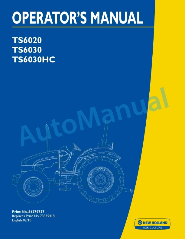 New Holland TS6020, TS6030, TS6030HC Tractor Operation and Maintenance Manual 84279727