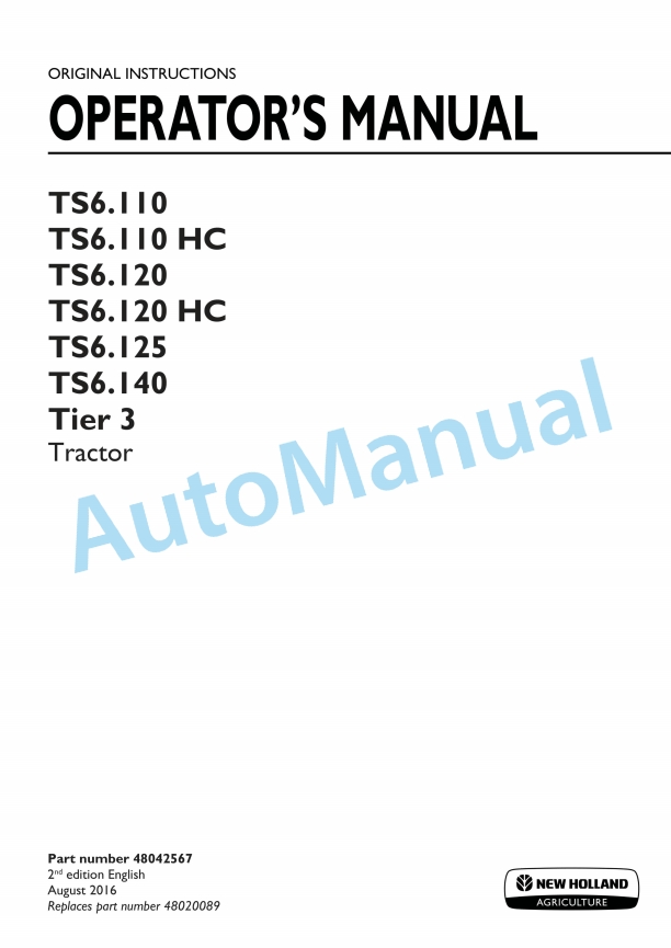 New Holland TS6.110, TS6.110HC, TS6.120, TS6.120HC, TS6.125, T6.140 Tier 3 Tractor Operation and Maintenance Manual 48042567