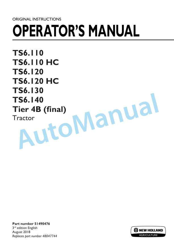 New Holland TS6.110, TS6.110HC, TS6.120, TS6.120HC, TS6.130, T6.140 Tier 4B Final Tractor Operation and Maintenance Manual 51490476