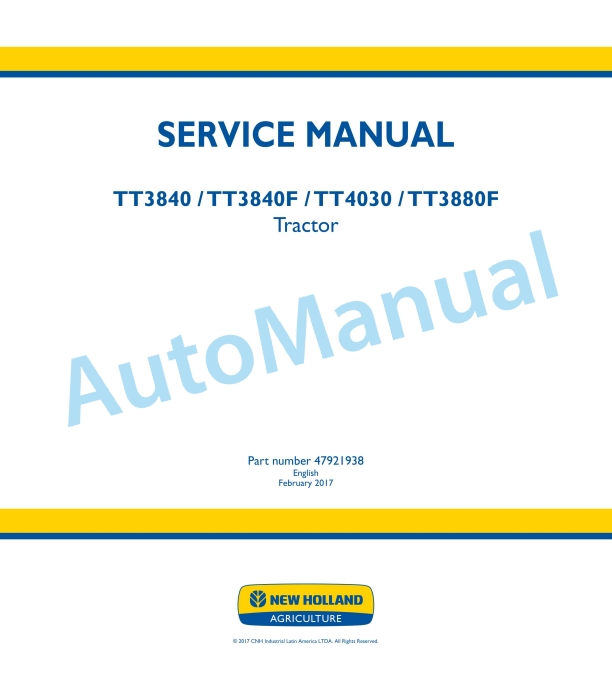 New Holland TT3840, TT3840F, TT4030, TT3880F Tractor Service Manual 47921938