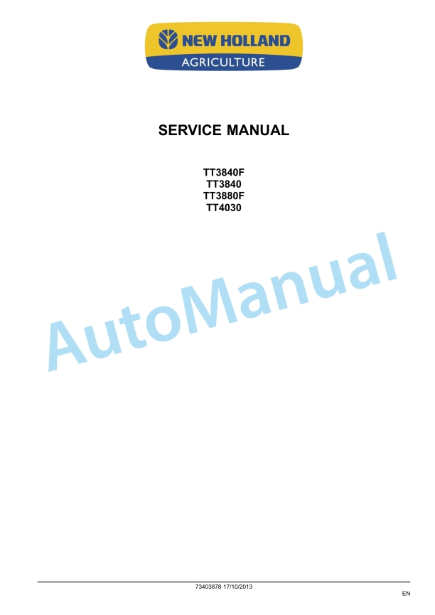 New Holland TT3840, TT3840F, TT4030, TT3880F Tractor Service Manual 73403878